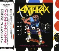 Anthrax - Fistful Of Anthrax (Compilation) (1987)