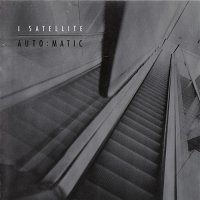 I Satellite - Auto..Matic (2003)  Lossless