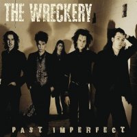 The Wreckery - Past Imperfect (2008)