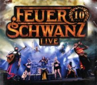 Feuerschwanz - 10 Jahre Feuerschwanz (Live) (2015)