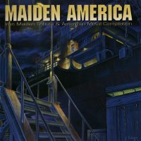 VA - Maiden America - Iron Maiden Tribute And American Metal Compilation (1999)