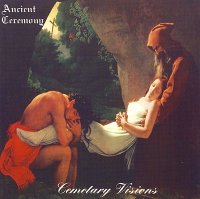 Ancient Ceremony - Cemetary Visions (1994)  Lossless