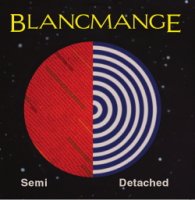 Blancmange - Semi Detached [2CD Deluxe Edition] (2015)