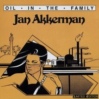 Jan Akkerman - Oil In The Family (1981)