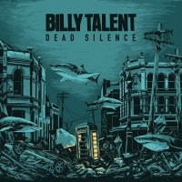 Billy Talent - Dead Silence (2012)