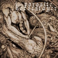 I, Parasite - Horseslayer (EP) (2000)