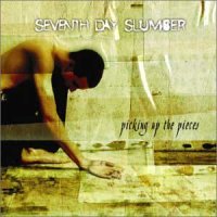 Seventh Day Slumber - Picking Up The Pieces [Special Edition] (2003)