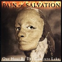 Pain Of Salvation - One Hour By The Concrete Lake (1998)