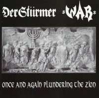 Der Stürmer & War 88 - Once And Again Plundering The Zion (Split) (2004)