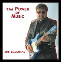 Joe Bouchard (ex-Blue Oyster Cult) - The Power Of Music (2016)