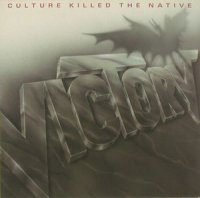 Victory - Culture Killed The Native (1988)