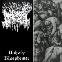 Abhorer - Unholy Blasphemer (2004)