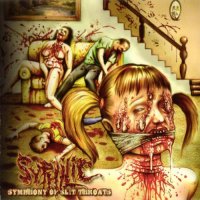 Syphilic - Symphony Of Slit Throats (2008)