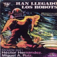 Miguel A. Ruiz & Hector Hernandez - Han Llegado Los Robots (Die Roboten Sind Unter Uns) (1989)