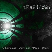 tEaR!dOwN - Clouds Cover The Sun (2013)