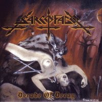 Sarcofago - Decade of Decay (Compilation) (1995)