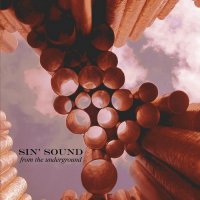 Sin\' Sound - From The Underground (2012)