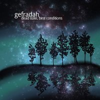 Gefradah - Dead State, Best Conditions (2014)