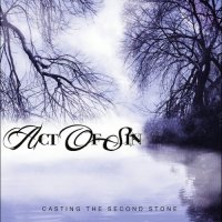 Act Of Sin - Casting The Second Stone (2016)