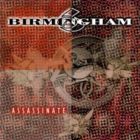 Birmingham 6 - Assassinate (1995)  Lossless