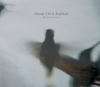 Anne Chris Bakker - Reminiscences (2014)