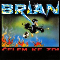 Brian - Čelem Ke Zdi (1991)