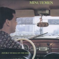 Minutemen - Double Nickels On The Dime (1984)