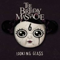 The Birthday Massacre - Looking Glass (2008)