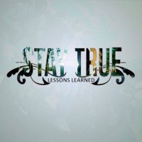 Stay True - Lessons Learned (2016)