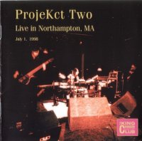 King Crimson - ProjeKct Two Live in Northampton, MA, 1998 [Bootleg] (2001)  Lossless