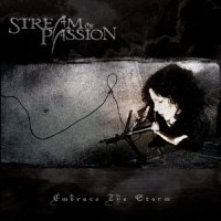 Stream Of Passion - Embrace The Storm (2005)