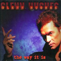 Glenn Hughes - The Way It Is (1999)