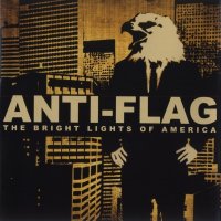 Anti-Flag - The Bright Lights Of America [Japanese Edition] (2008)