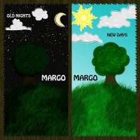 Margo, Margo - Old Nights, New Days (2014)