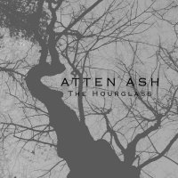 Atten Ash - The Hourglass (Reissued 2015) (2012)