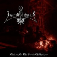 Imperium Infernalis - Choking On The Stench Of Mankind (2012)