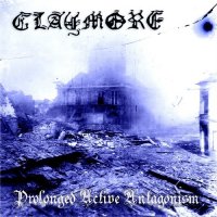 Claymore - Prolonged Active Antagonism (2008)