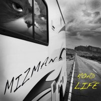 Mizman - Road Life (2016)