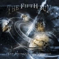 The Fifth Sun - The Hunger to Survive (2004)  Lossless