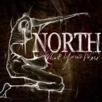 North - What You Were (2008)