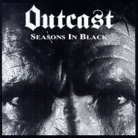 Outcast - Seasons In Black (1995)