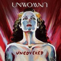 Unwoman - Uncovered (volume 1: 1980-1995) (2011)