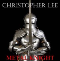 Christopher Lee - Metal Knight (2014)