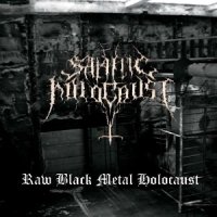 Satanic Holocaust - Raw Black Metal Holocaust (2008)