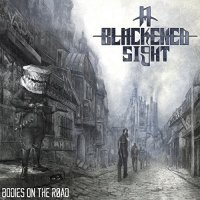 A Blackened Sight - Bodies On The Road (2015)