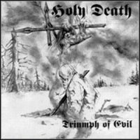 Holy Death - Triumph Of Evil (1996)