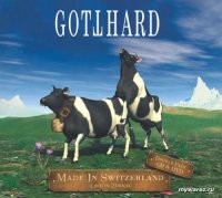 Gotthard - Made In Switzerland (2005)