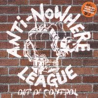 Anti-Nowhere League - Out Of Control (2000)