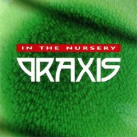 In The Nursery - Praxis (2003)