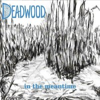 Deadwood - In the Meantime (2015)